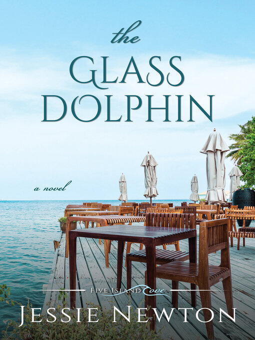 Title details for The Glass Dolphin by Jessie Newton - Available